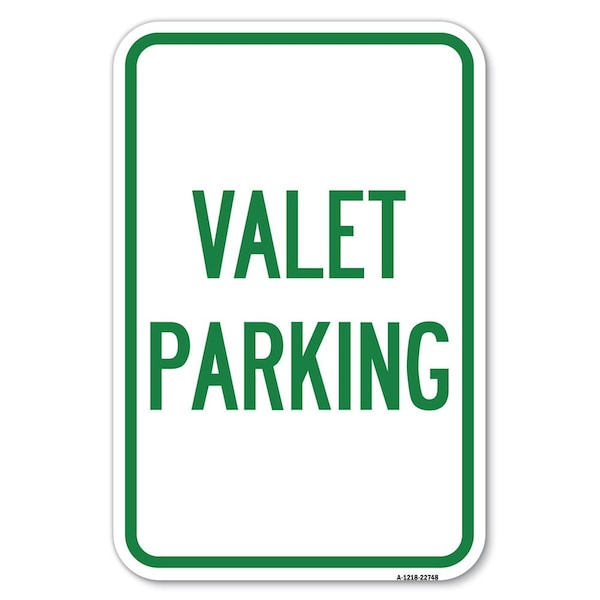 Valet Parking Heavy-Gauge Aluminum Sign, 12" x 18", A-1218-22748